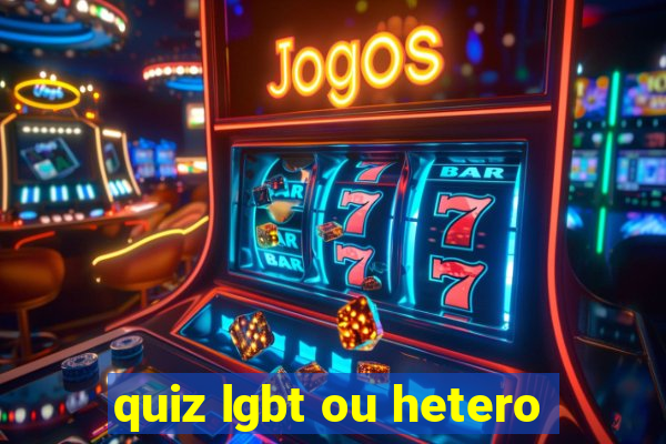 quiz lgbt ou hetero